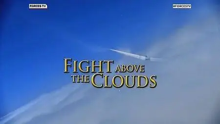 BFBS - Fight Above the Clouds (2013)