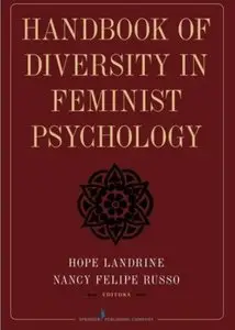 Handbook of Diversity in Feminist Psychology (repost)