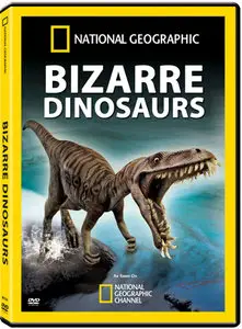 National Geographic - Bizarre Dinosaurs (2009)