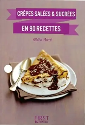 Petit Livre de - Crêpes salées et sucrées en 90 recettes