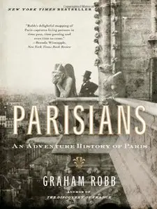 Parisians: An Adventure History of Paris (repost)