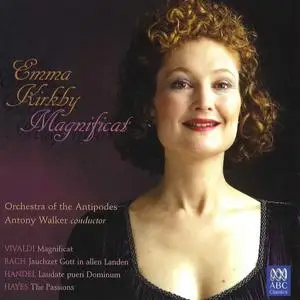 Emma Kirkby, Antony Walker, Cantillation, Orchestra of the Antipodes - Magnificat: Bach, Vivaldi, Handel, Hayes (2006)
