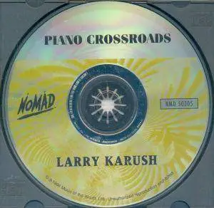 Larry Karush - Piano Crossroads (1996) {Nomad}