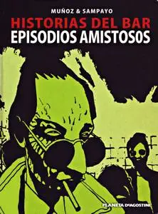 Historias del Bar Tomo 2 de 3: Episodios amistosos