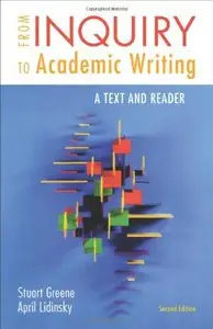From Inquiry to Academic Writing: A Text and Reader, 2nd edition