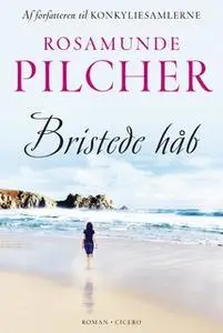 «Bristede håb» by Rosamunde Pilcher