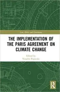 The Implementation of the Paris Agreement on Climate Change