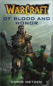 Warcraft - Of Blood and Honor