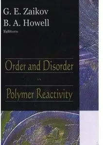 Order And Disorder in Polymers Reactivity