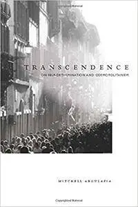 Transcendence: On Self-Determination and Cosmopolitanism