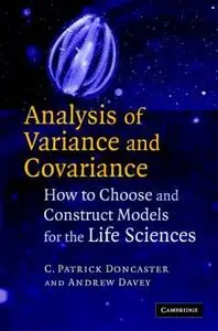 Analysis of Variance and Covariance: How to Choose and Construct Models for the Life Sciences [Repost]