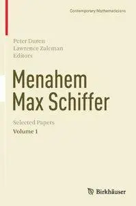Menahem Max Schiffer: Selected Papers Volume 1 (repost)