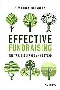 Effective Fundraising: The Trustees Role and Beyond