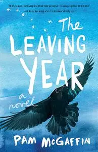 «The Leaving Year» by Pam McGaffin