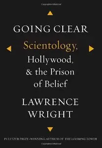 Going Clear: Scientology, Hollywood, and the Prison of Belief (repost)