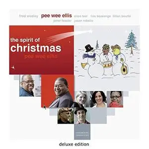 Pee Wee Ellis - The Spirit of Christmas (Deluxe Edition) (2019) [Official Digital Download]