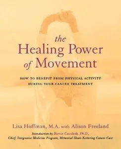 The Healing Power of Movement: How to Benefit from Physical Activity During Your Cancer Treatment (repost)