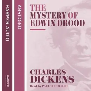 «The Mystery of Edwin Drood» by Charles Dickens