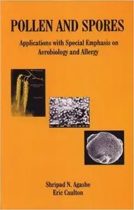 Pollen and Spores: Applications with Special Emphasis on Aerobiology and Allergy