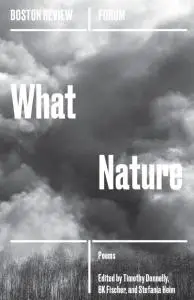 What Nature (Boston Review / Forum 6)