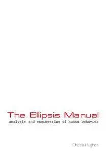 The Ellipsis Manual: analysis and engineering of human behavior