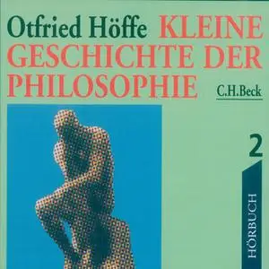 «Kleine Geschichte der Philosophie - Teil 2» by Otfried Höffe