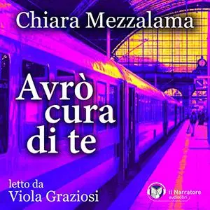 «Avrò cura di te» by Chiara Mezzalama