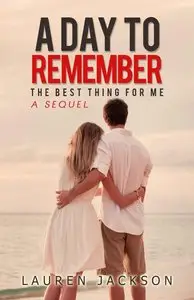 A Day to Remember: The Best Thing for Me Sequel