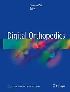 Digital Orthopedics