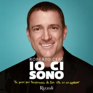 «Io ci sono» by Roberto Cerè