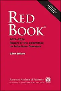 Red Book®: 2021 Report of the Committee on Infectious Diseases, 32nd Edition