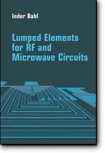 I. J. Bahl, «Lumped Elements for RF and Microwave Circuits»