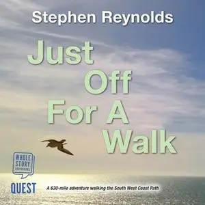«Just Off For A Walk» by Stephen Reynolds