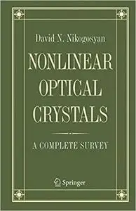 Nonlinear Optical Crystals: A Complete Survey