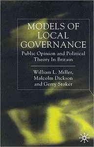 Models of Local Governance: Public Opinion and Political Theory in Britain