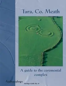 Archaeology Ireland - Heritage Guide No. 41