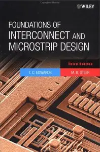 Foundations of Interconnect and Microstrip Design, 3 Ed.