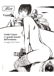Urania-Finarte - Guido Crepax e i grandi maestri dell'erotismo