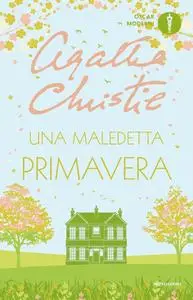 Agatha Christie - Una maledetta primavera