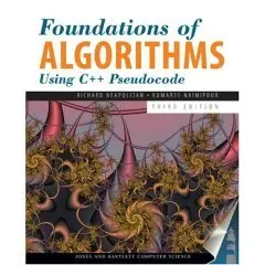 Foundations of Algorithms Using C++ Pseudocode, Third Edition
