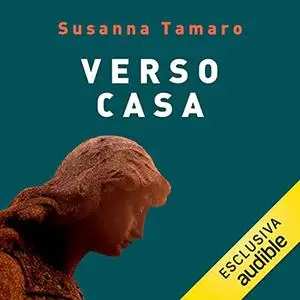 «Verso casa» by Susanna Tamaro