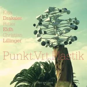 Petter Eldh - Punkt.Vrt.Plastik (2018) [Official Digital Download 24/96]