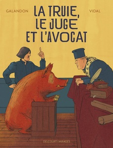 La Truie, Le Juge Et L'Avocat