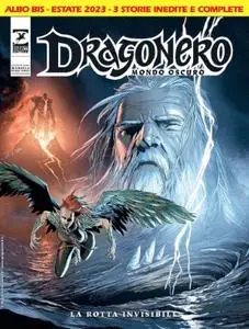 Dragonero 122 BIS - Mondo Oscuro 9 BIS, La Rotta Invisibile (SBE Luglio 2023)