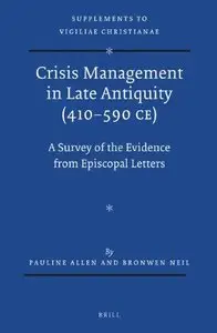 Crisis Management in Late Antiquity (410-590 CE)