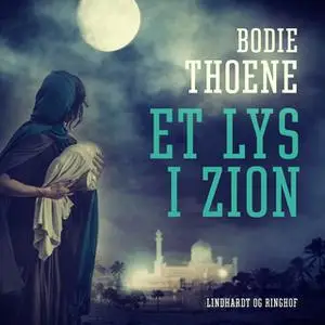 «Et lys i Zion» by Bodie Thoene