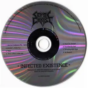 Septic Christ - Infected Existence (2009)