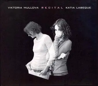 Viktoria Mullova, Katia Labeque - Recital (2006)