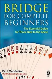 Bridge For Complete Beginners