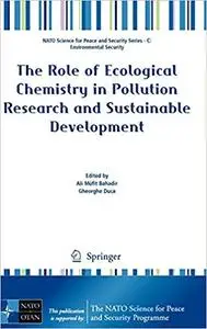 The Role of Ecological Chemistry in Pollution Research and Sustainable Development